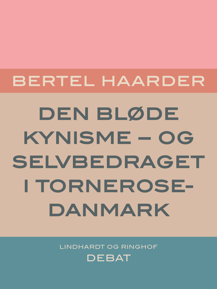 Den bløde kynisme - og selvbedraget i Tornerose-Danmark