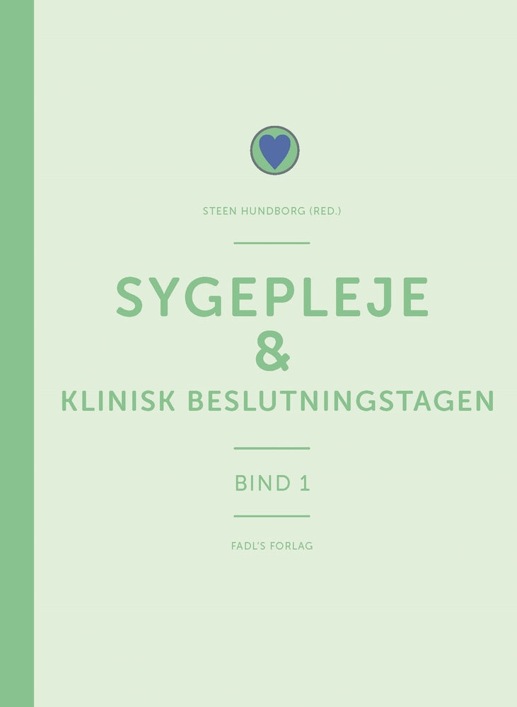 Sygepleje & klinisk beslutningstagen