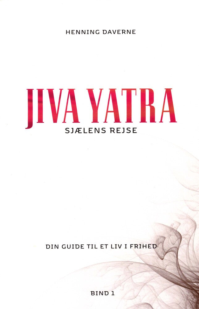 Sjælens rejse - JIVA YATRA