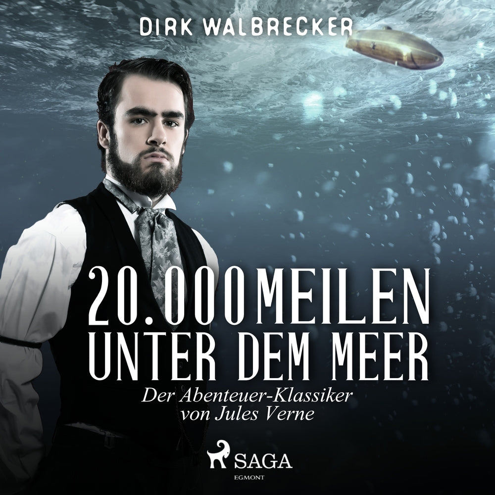 20.000 Meilen unter dem Meer - der Abenteuer-Klassiker von Jules Verne