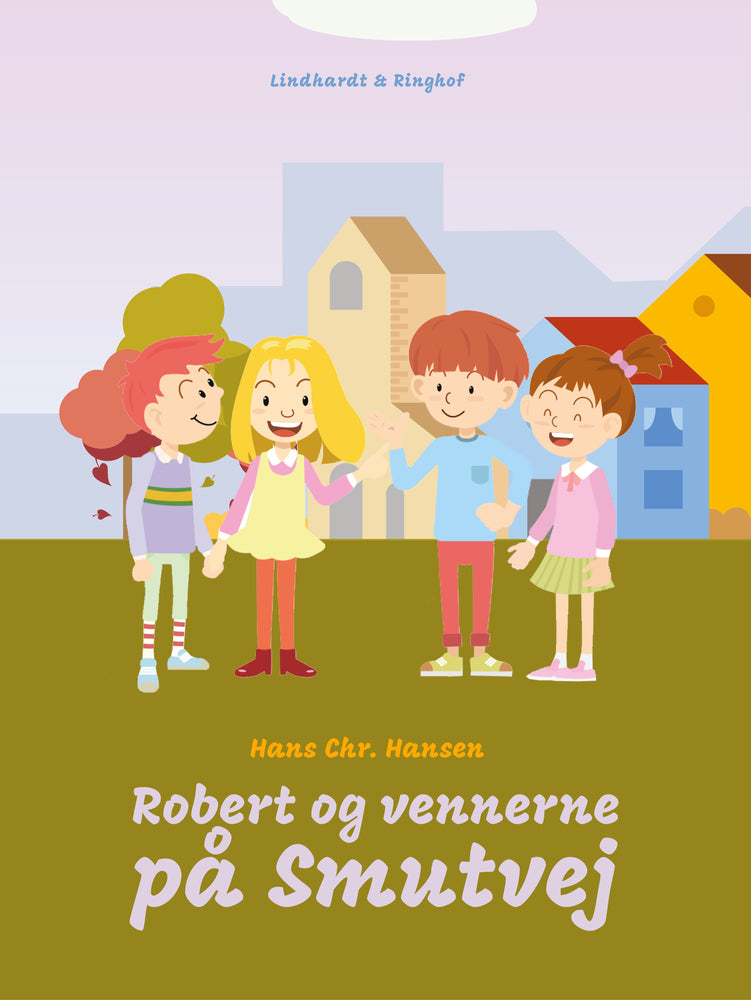 Robert og vennerne på Smutvej