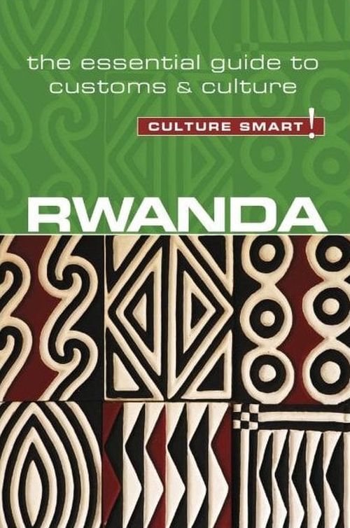 Rwanda - Culture Smart!