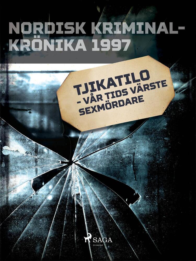 Tjikatilo - vår tids värste sexmördare