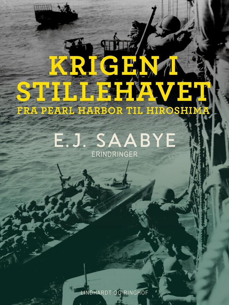 Krigen i Stillehavet. Fra Pearl Harbor til Hiroshima