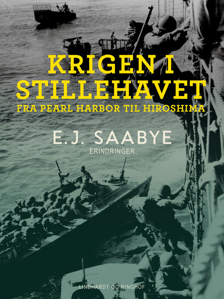 Krigen i Stillehavet. Fra Pearl Harbor til Hiroshima