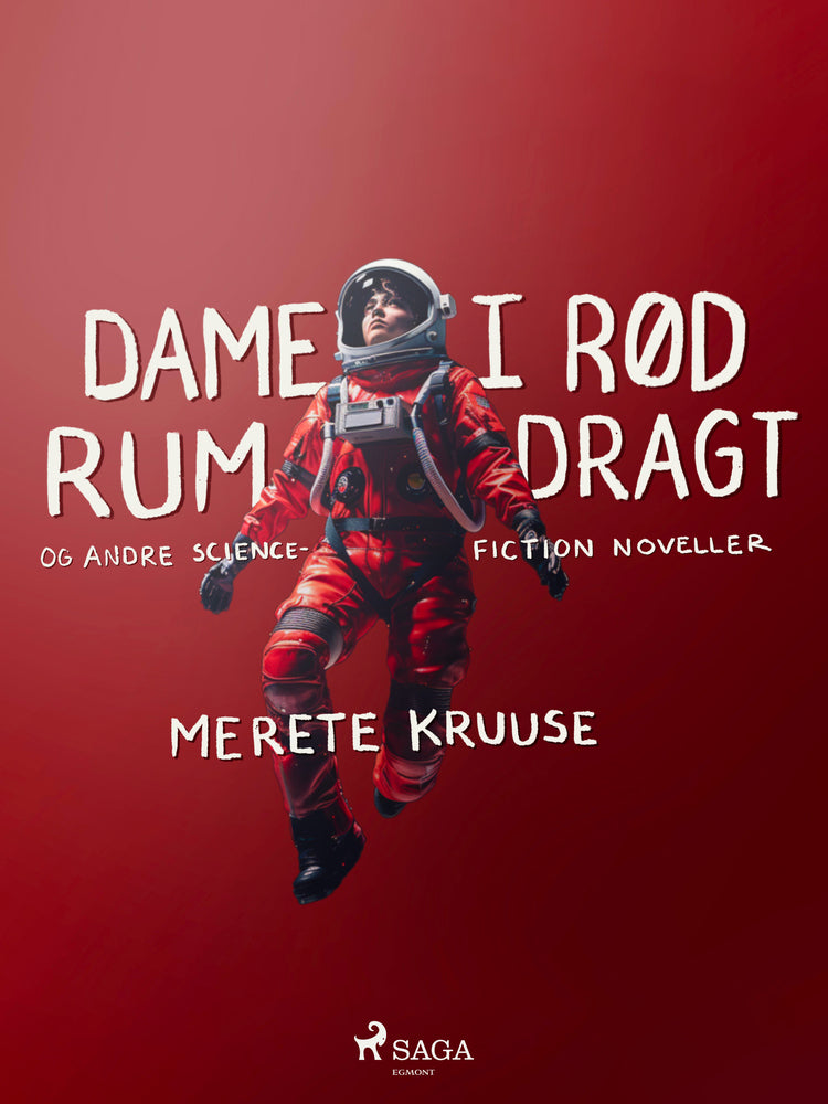 Dame i rød rumdragt og andre science–fiction noveller