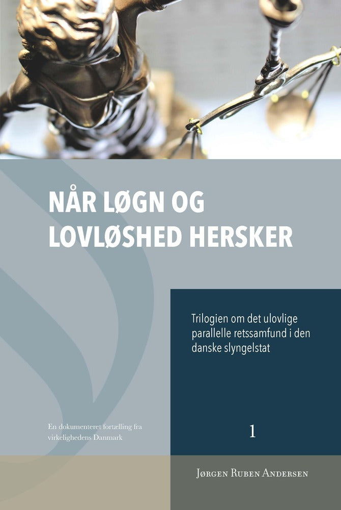 Når løgn og lovløshed hersker