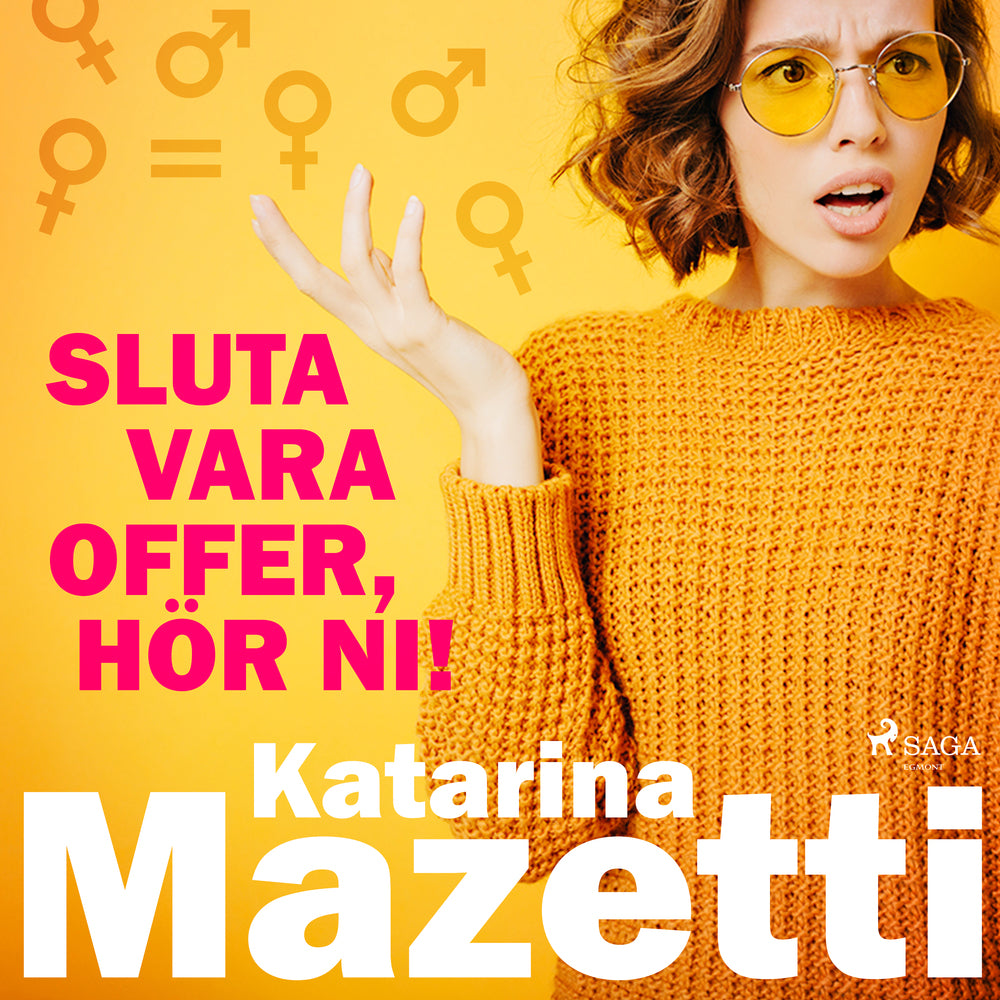 Sluta vara offer, hör ni!