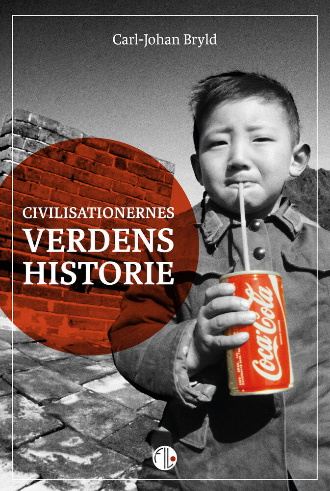 Ci­vi­li­sa­tion­er­nes ver­dens­hi­sto­rie