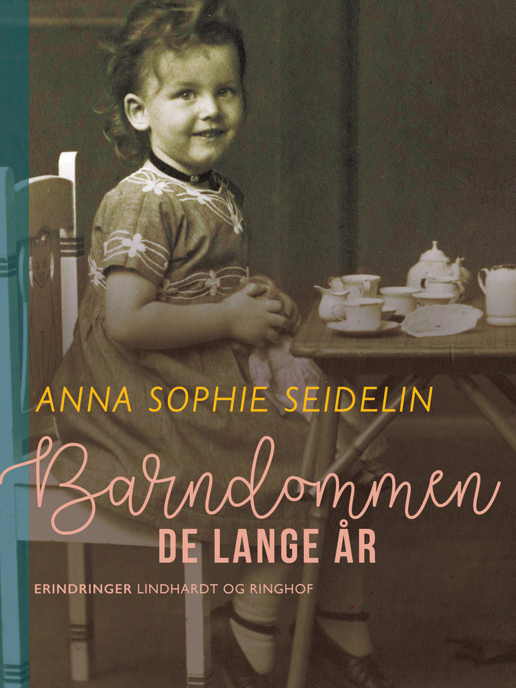 Barndommen – de lange år