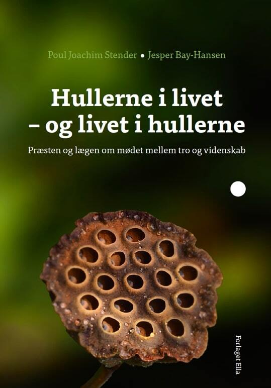 Hullerne i livet - og livet i hullerne