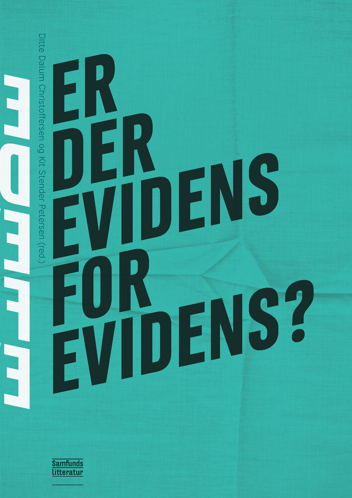 Er der evidens for evidens?