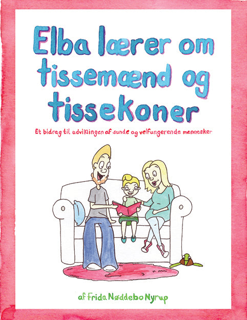 Elba lærer om tissemænd og tissekoner.