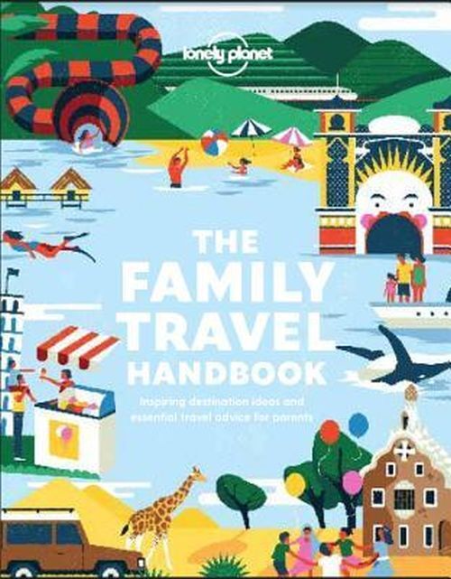 Lonely Planet the Family Travel Handbook 1