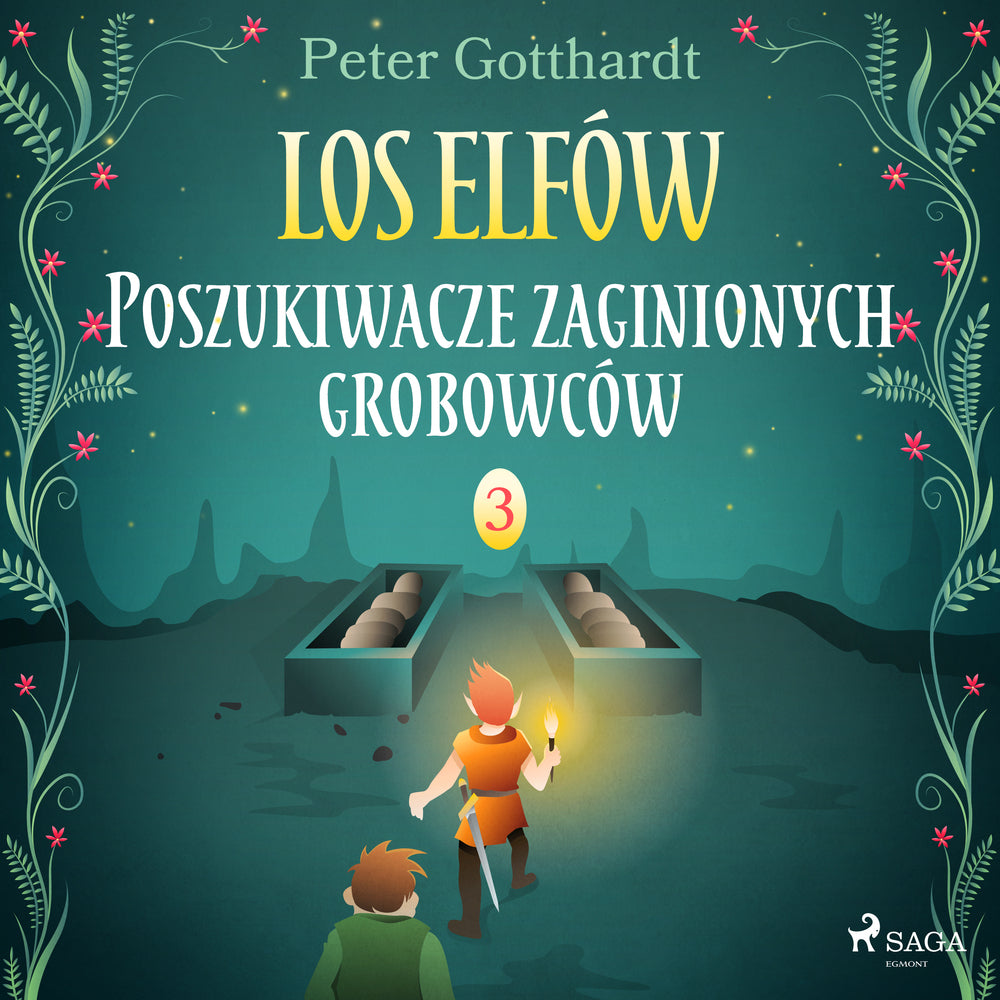 Los Elfów 3: Poszukiwacze zaginionych grobowców