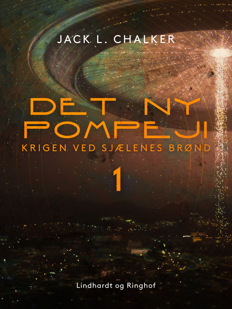 Det ny Pompeji. Krigen ved Sjælenes Brønd – Bind 1