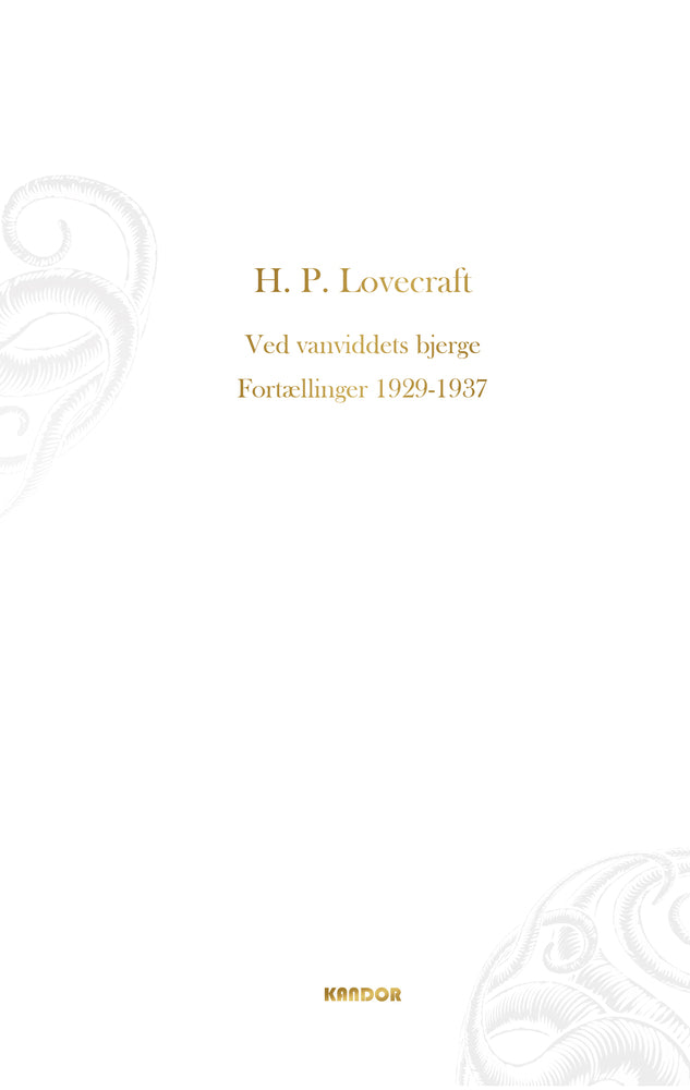 Ved Vanviddets Bjerge. Fortællinger 1929-1937