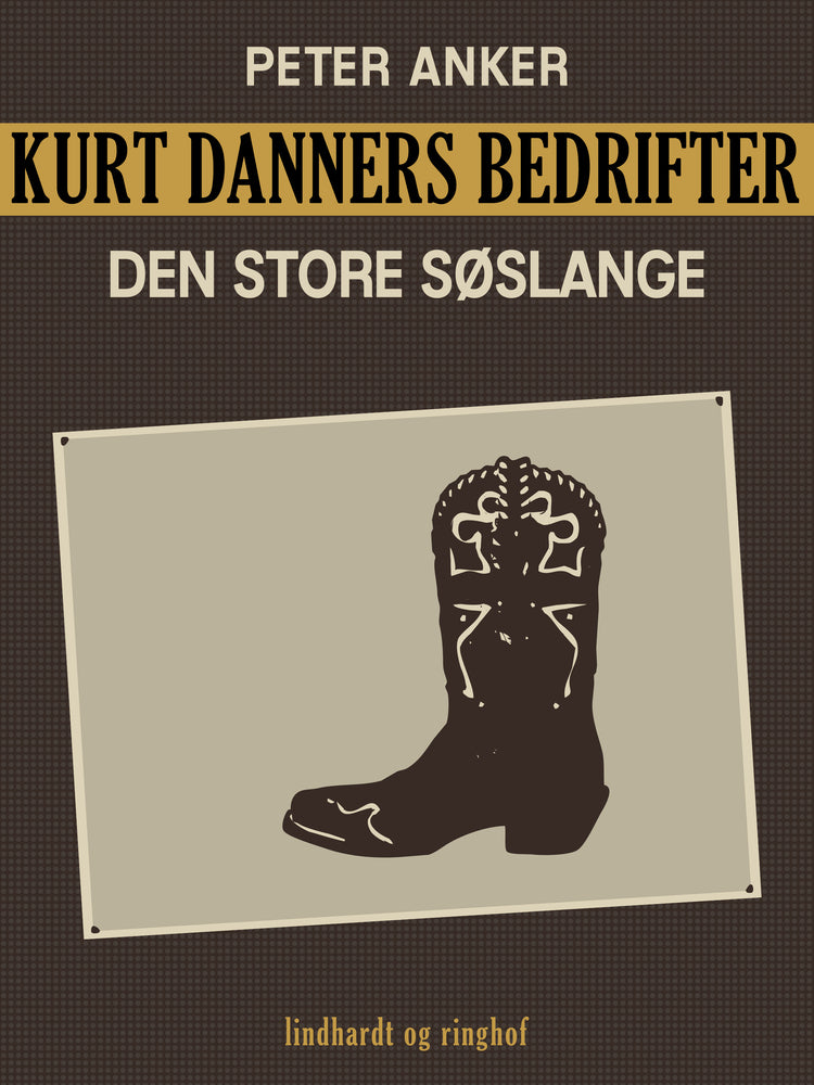 Kurt Danners bedrifter: Den store søslange