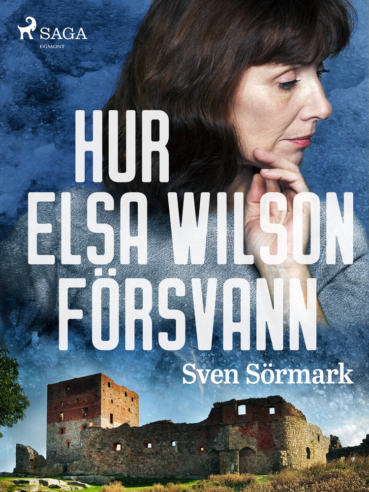 Hur Elsa Wilson försvann