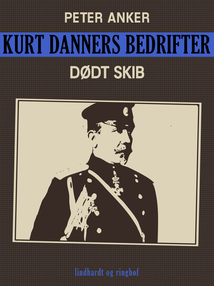 Kurt Danners bedrifter: Dødt skib