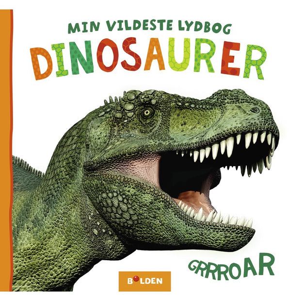 Min vildeste lydbog: Dinosaurer – dinosaur bog til børn