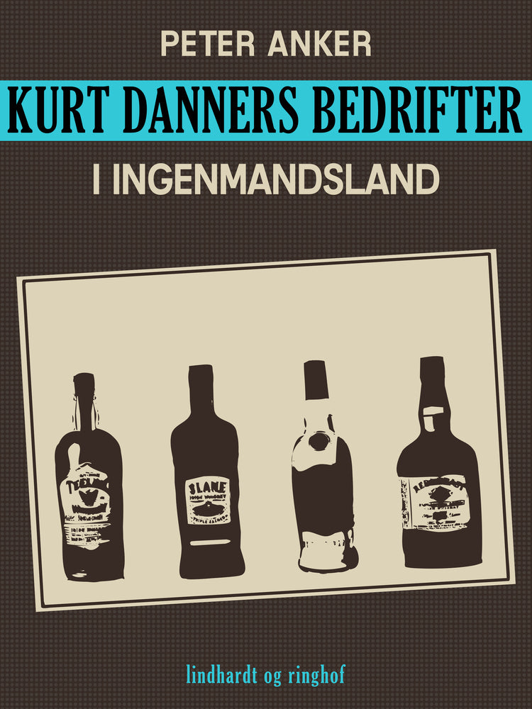 Kurt Danners bedrifter: I Ingenmandsland