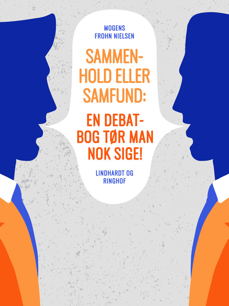 Sammenhold eller samfund: en debatbog tør man nok sige!
