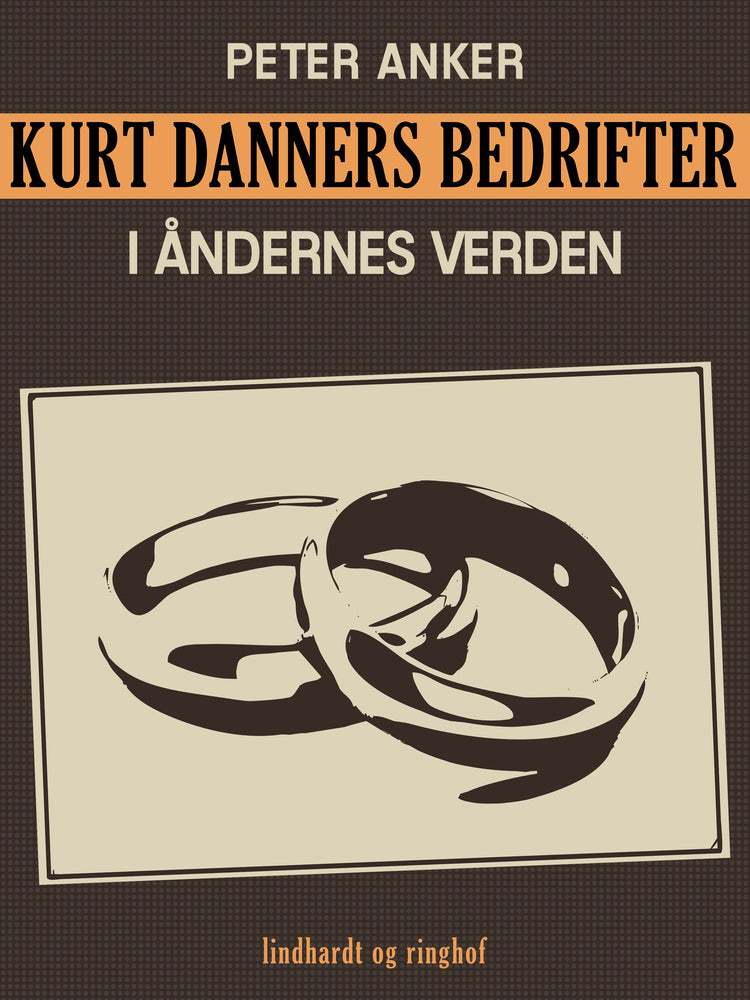 Kurt Danners bedrifter: I åndernes verden