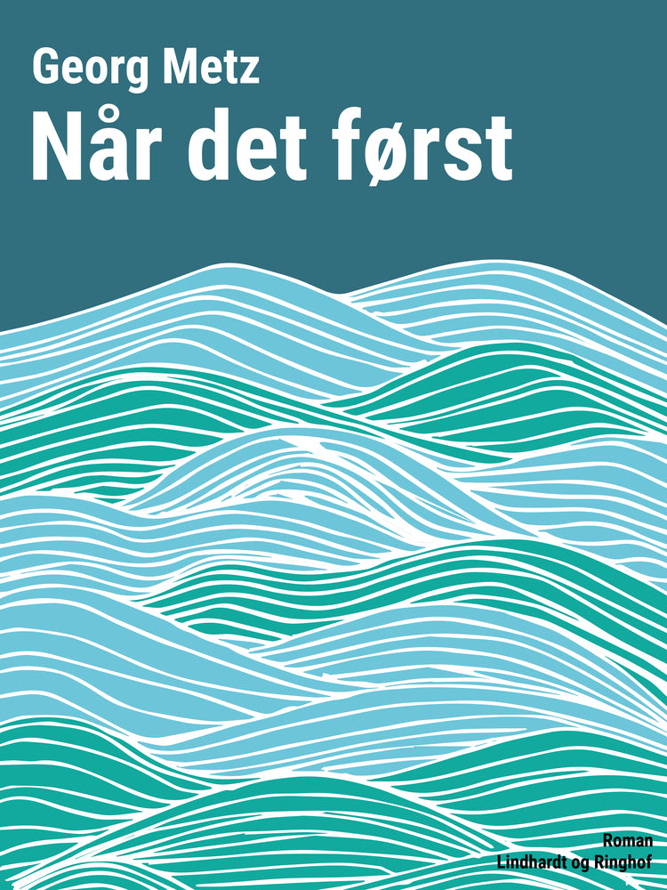 Når det først