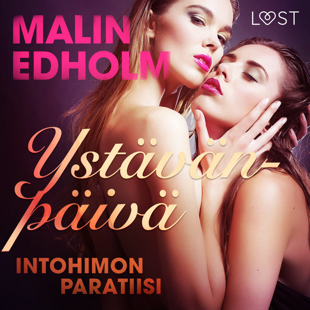 Ystävänpäivä: Intohimon paratiisi - eroottinen novelli