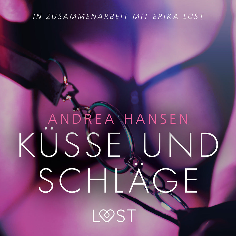 Küsse und Schläge: Erika Lust-Erotik