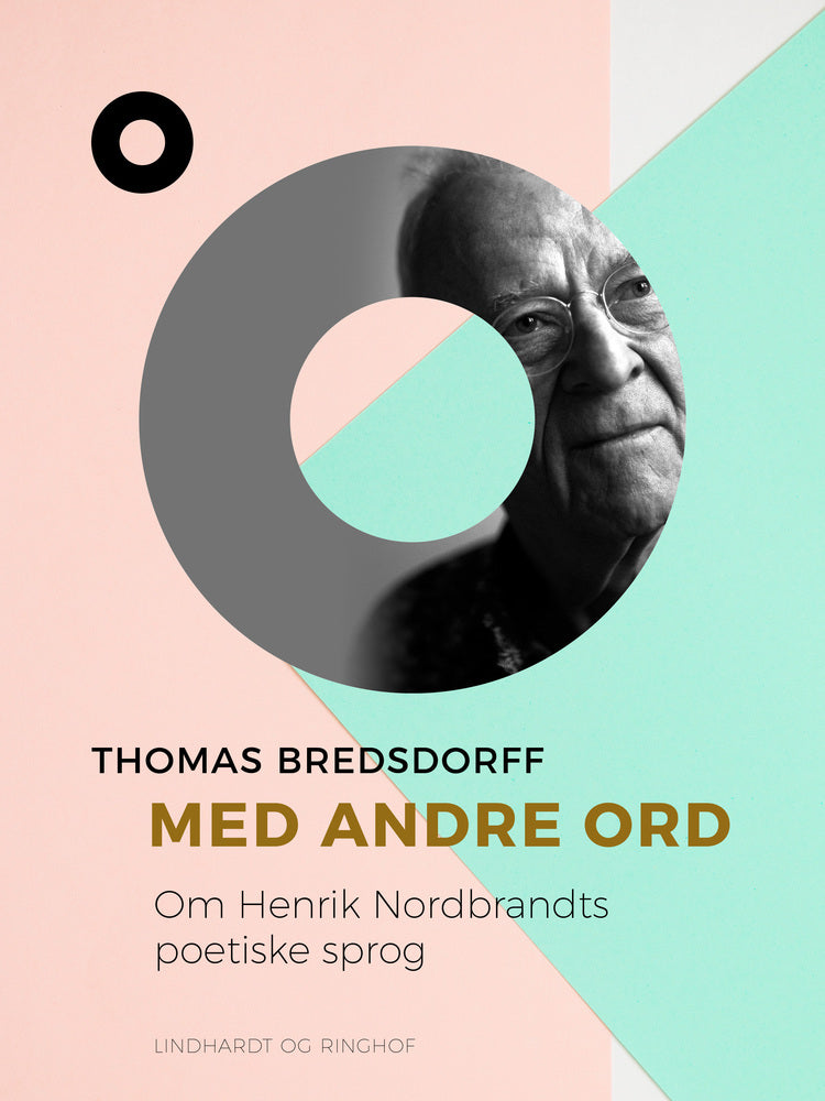 Med andre ord. Om Henrik Nordbrandts poetiske sprog