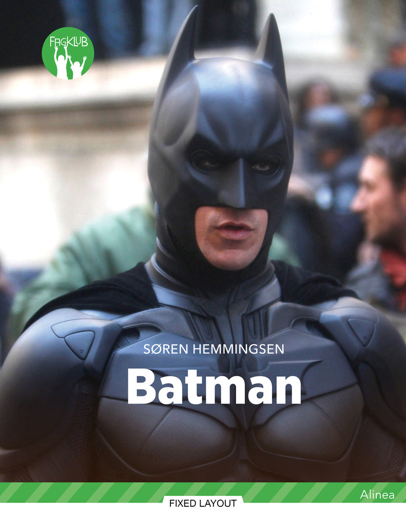 Batman, Grøn Fagklub