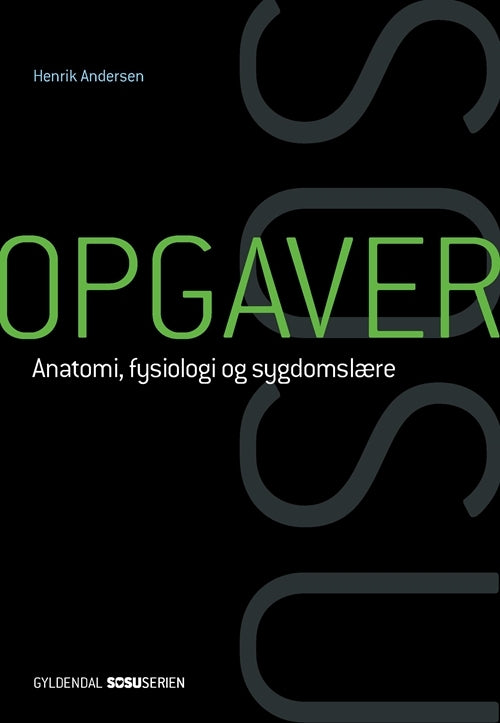 Opgaver til anatomi, fysiologi og sygdomslære