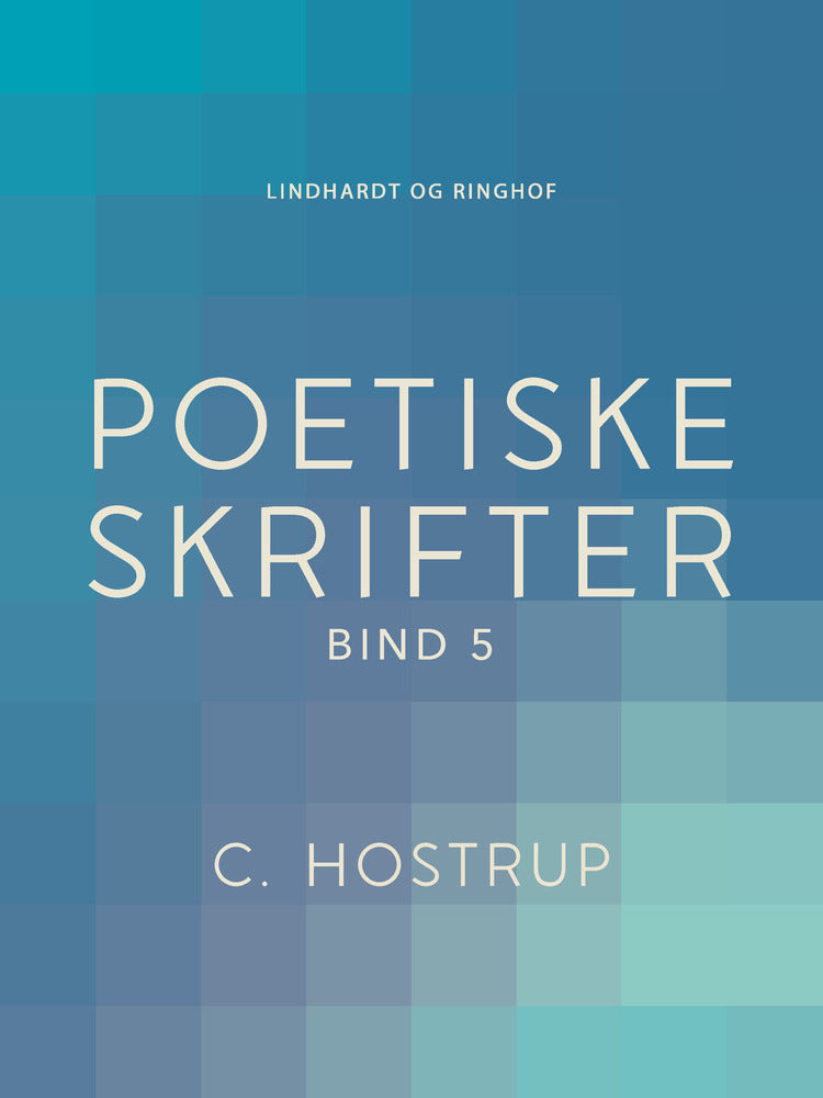 Poetiske skrifter (bind 5)