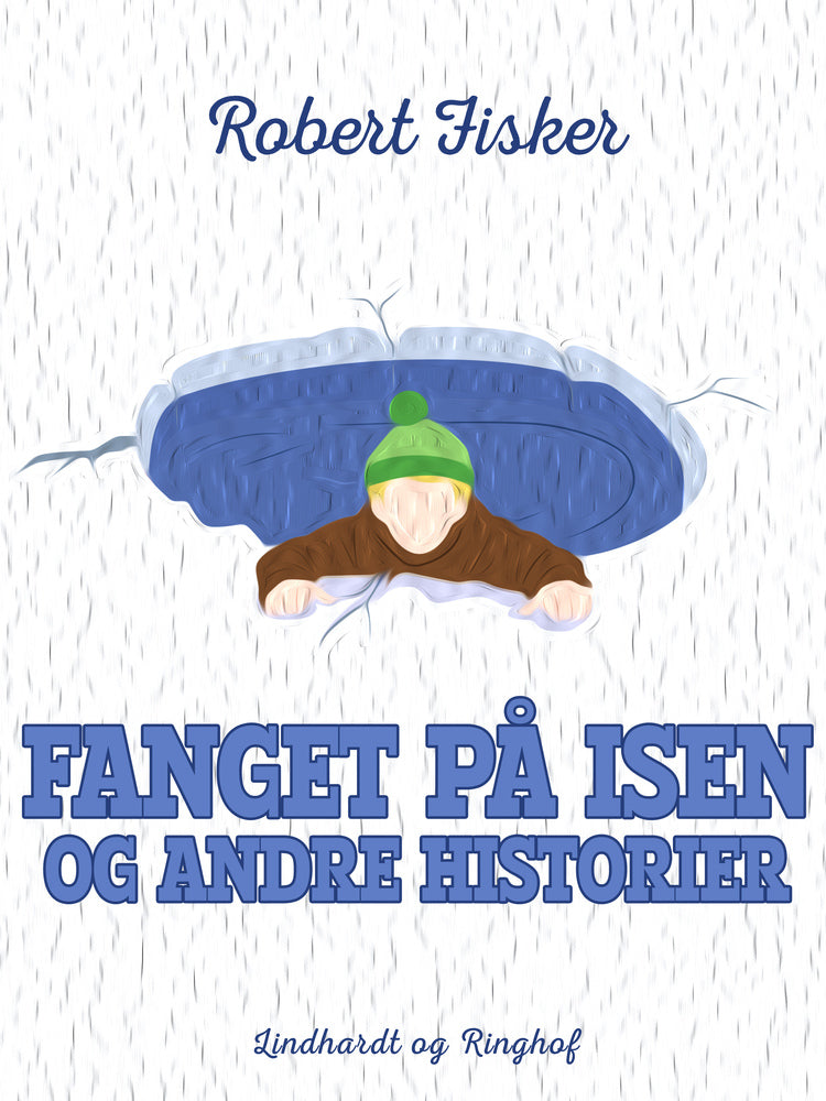 Fanget på isen og andre historier