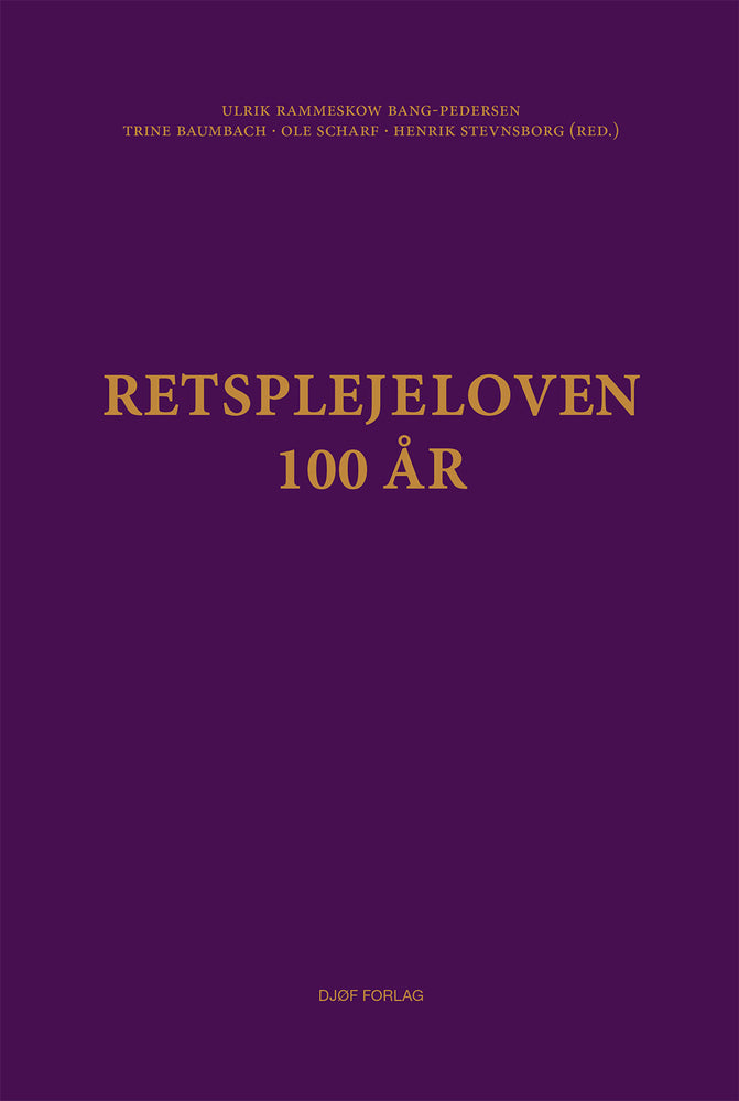 Retsplejeloven - 100 år