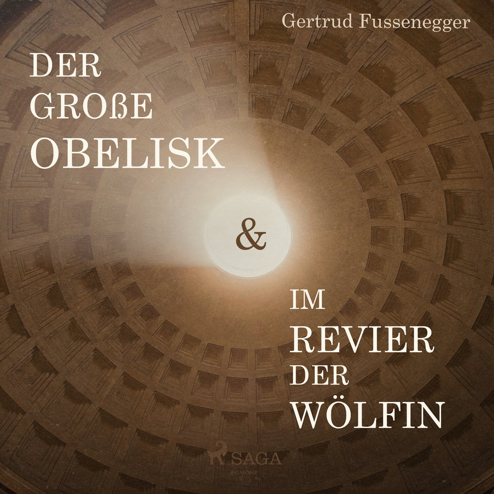 Der große Obelisk & Im Revier der Wölfin