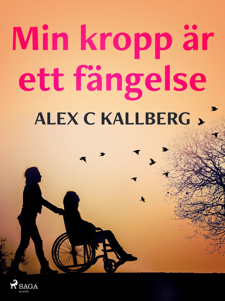 Min kropp är ett fängelse
