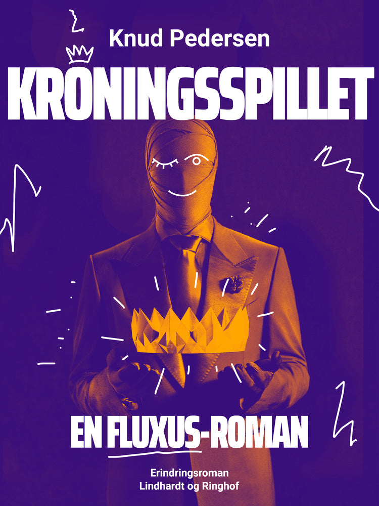 Kroningsspillet. En FLUXUS-roman