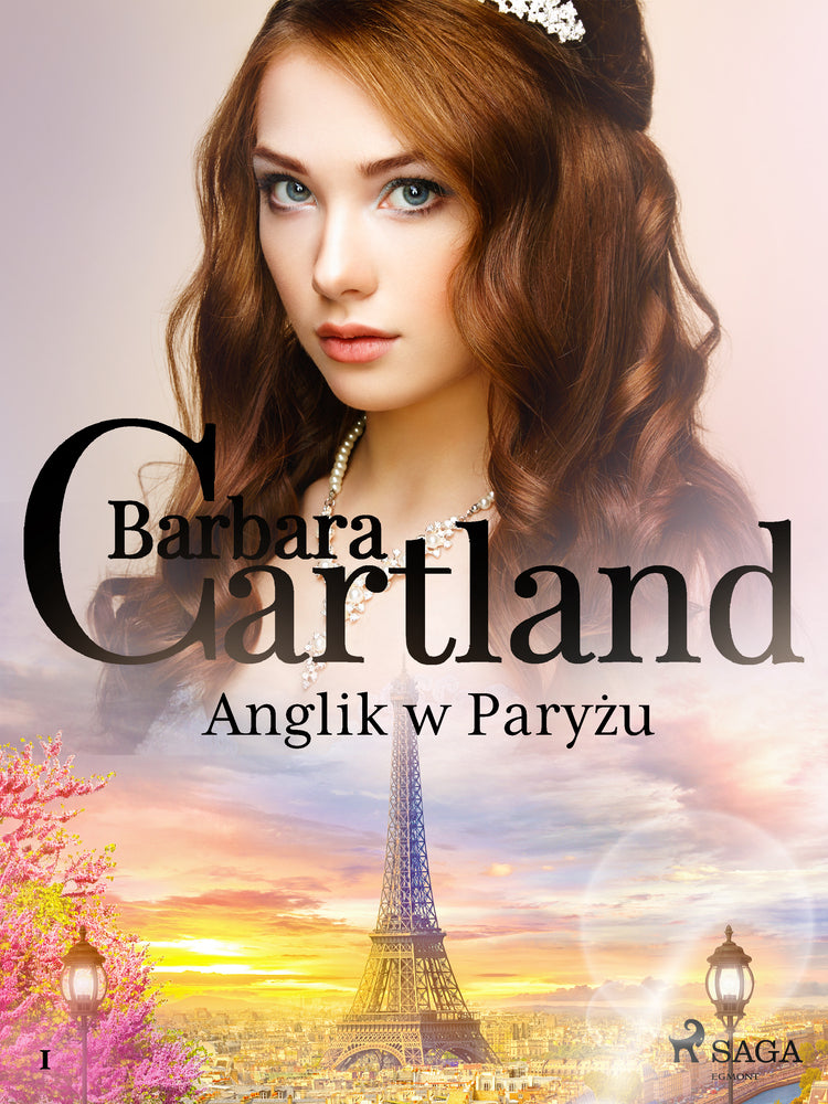 Anglik w Paryżu – Ponadczasowe historie miłosne Barbary Cartland