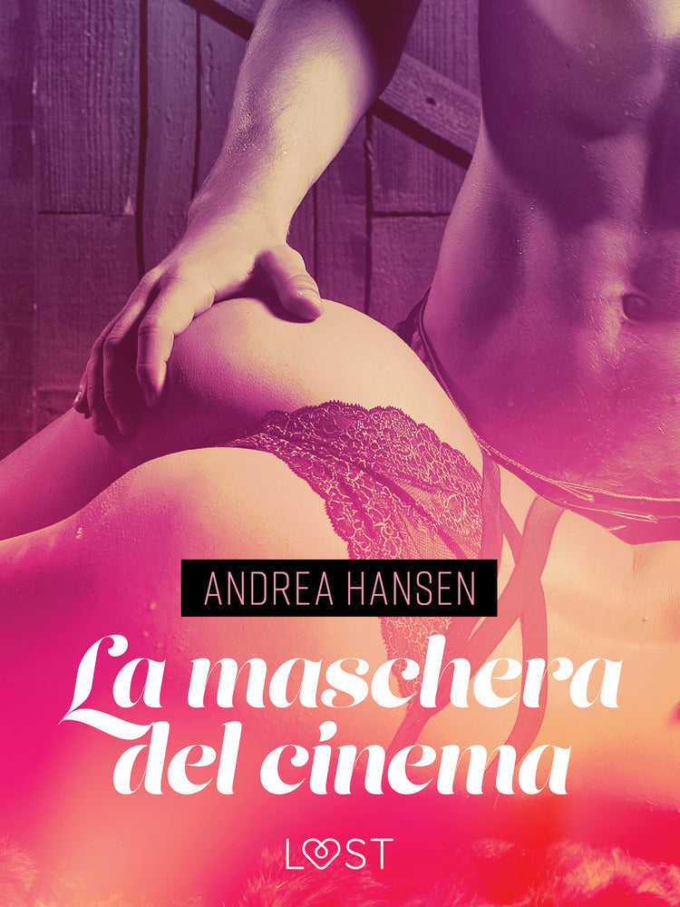 La maschera del cinema - Breve racconto erotico
