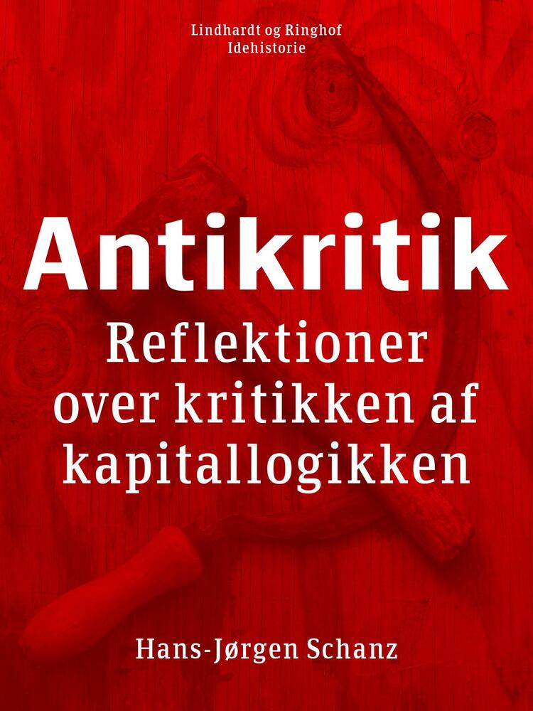 Antikritik. Reflektioner over kritikken af kapitallogikken