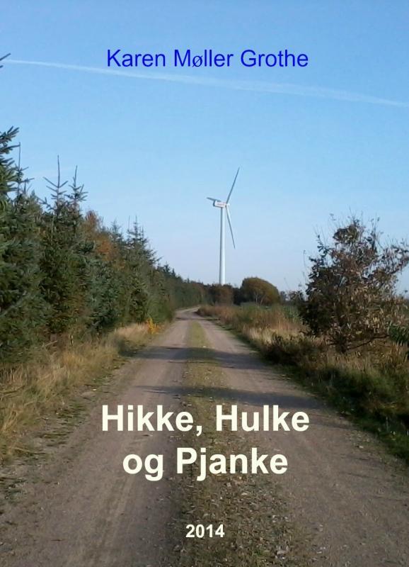 Hikke, Hulke og Pjanke