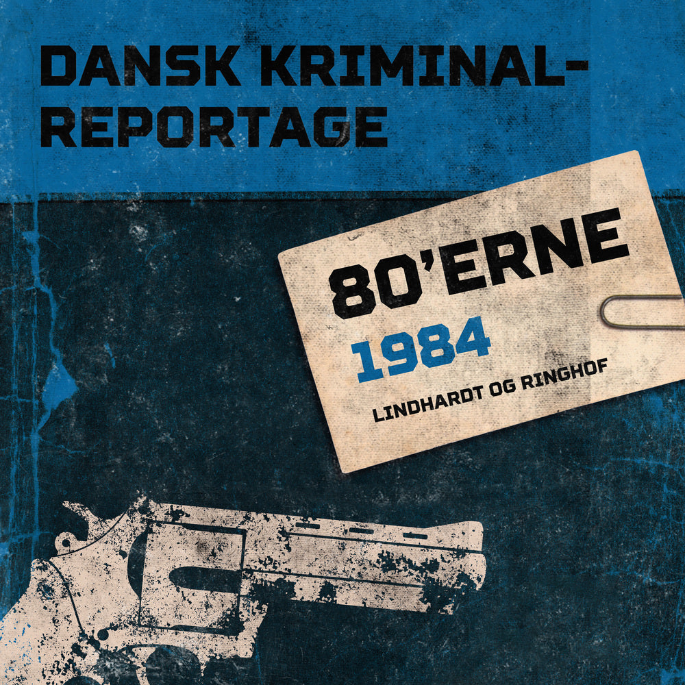 Dansk Kriminalreportage 1984