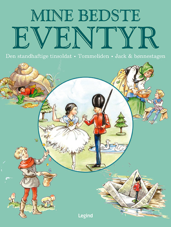 Mine bedste eventyr – Tinsoldaten m.fl.