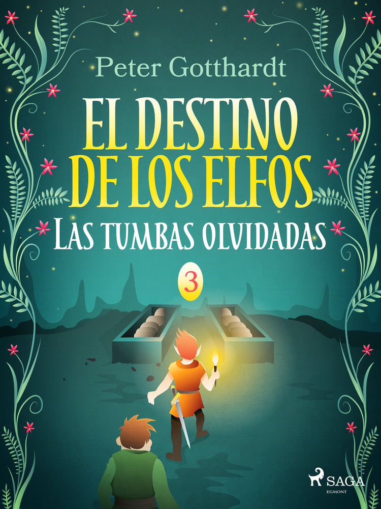 El destino de los elfos 3: Las tumbas olvidadas