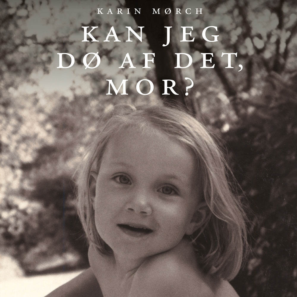 Kan jeg dø af det, mor? Ilyas vej til livet