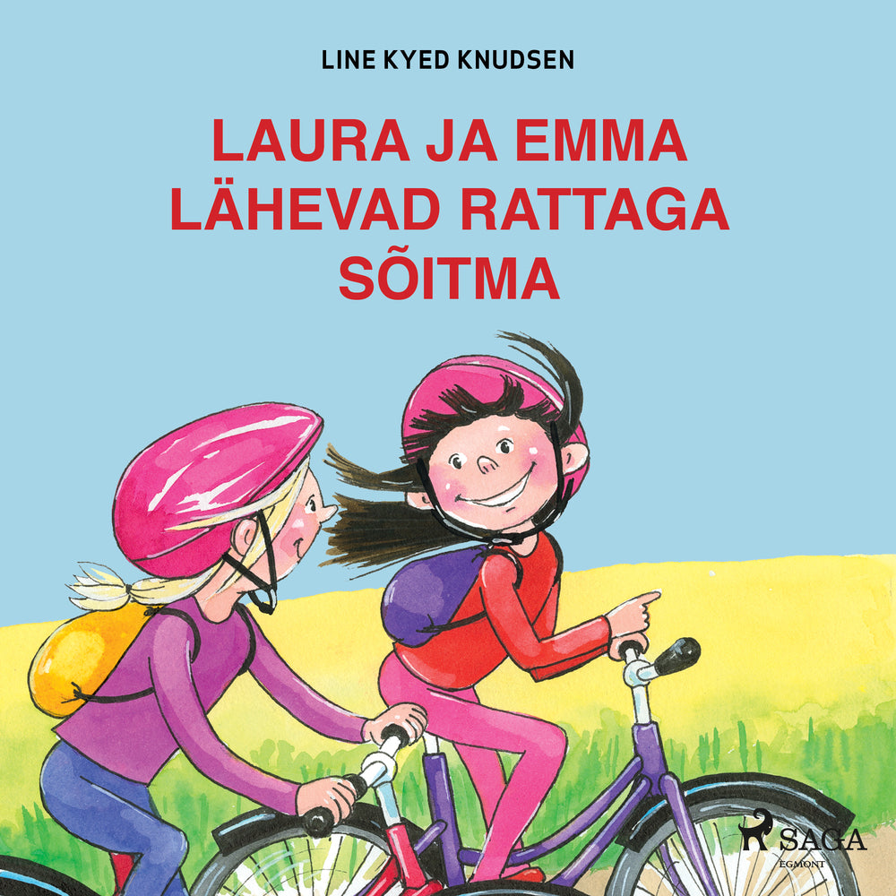 Laura ja Emma lähevad rattaga sõitma