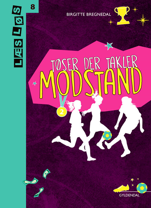 Tøser der takler. Modstand